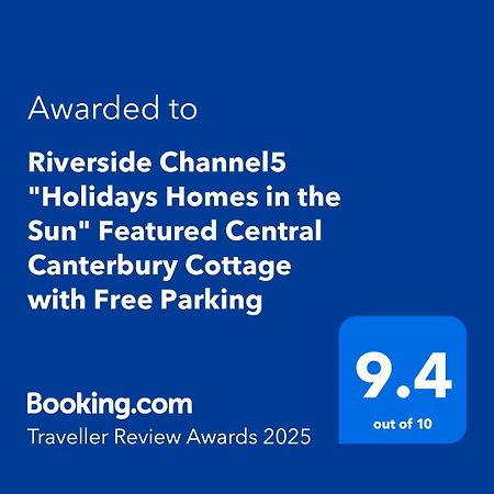 Riverside Channel5 "Holidays Homes In The Sun" Featured Central Canterbury Cottage With Free Parking Eksteriør bilde